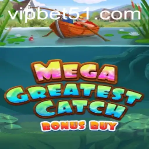 MegaGreatestCatchBonusBuy: Dive into the Ultimate Gaming Experience