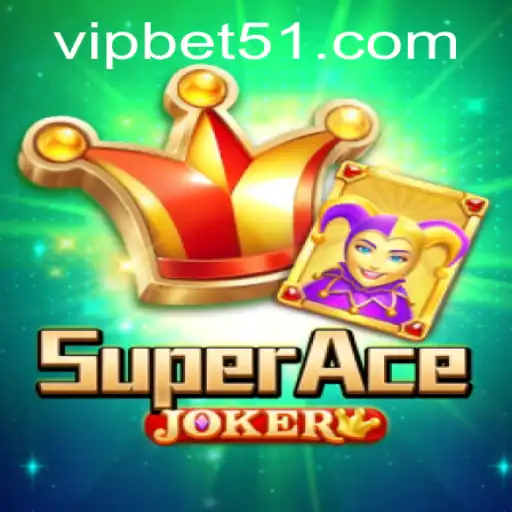 Discover the Thrilling World of SuperAceJoker with bet51